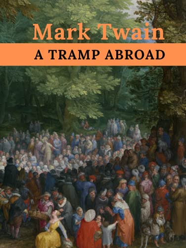 A Tramp Abroad A Tramp Abroad