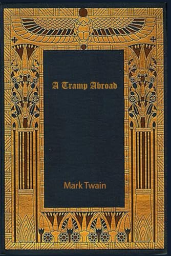 A Tramp Abroad: With original illustrations - annotated A Tramp Abroad: With original illustrations - annotated von Independently published