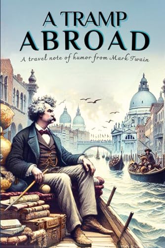 A Tramp Abroad: with original illustrations von Independently published