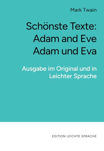 Adam and Eve | Adam und Eva (in leichter Sprache): Zweisprachige Ausgabe im Original und in Leichter Sprache von LS-Media