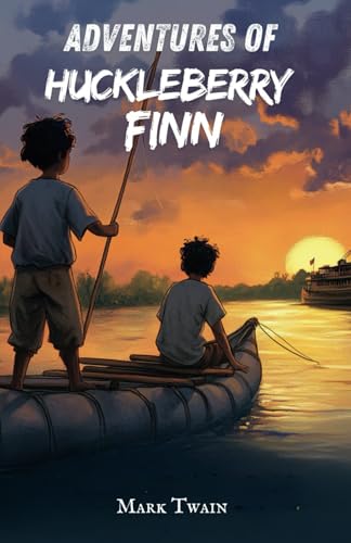 Adventures Of Huckleberry Finn: An 1884 Classic Children’s Adventure Novel with Original Illustrations Adventures Of Huckleberry Finn: An 1884 Classic Children’s Adventure Novel with Original Illustrations von Independently published