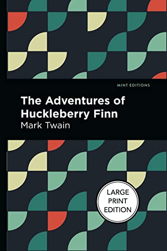 Adventures of Huckleberry Finn (Mint Editions (Literary Fiction)) von Graphic Arts Books