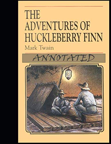 Adventures of Huckleberry Finn Annotated