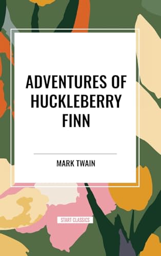 Adventures of Huckleberry Finn von Start Classics-Nbn