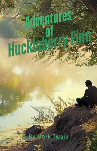 Adventures of Huckleberry Finn Adventures of Huckleberry Finn von Independently published