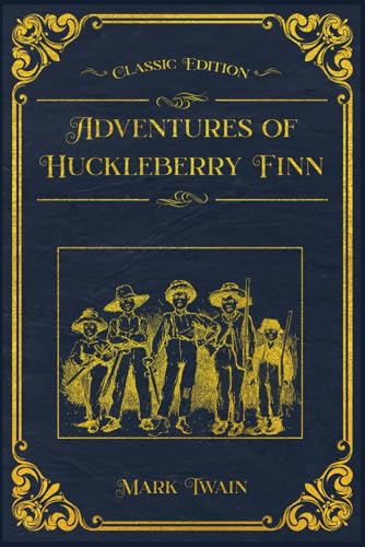 Adventures of Huckleberry Finn: With original illustrations - annotated