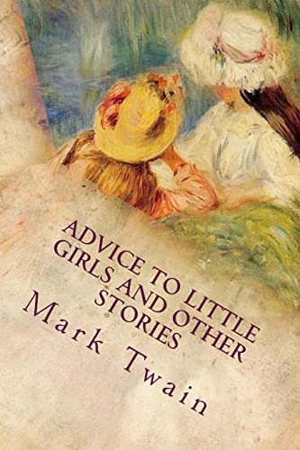 Advice to Little Girls and Other Stories Advice to Little Girls and Other Stories