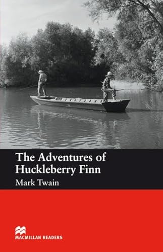 The Adventures of Huckleberry Finn: Lektüre (Macmillan Readers)
