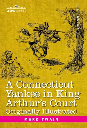 Connecticut Yankee in King Arthur's Court von Cosimo Classics