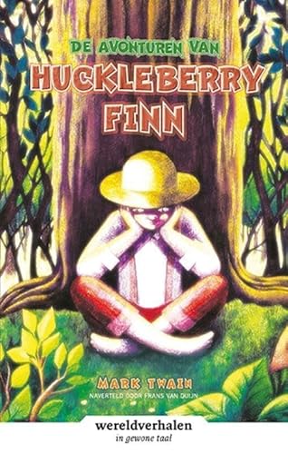 De avonturen van Huckleberry Finn: in makkelijke taal (Wereldverhalen) von Eenvoudig Communiceren B.V.
