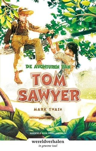 De avonturen van Tom Sawyer: in makkelijke taal (Wereldverhalen, 14) von Eenvoudig Communiceren B.V.