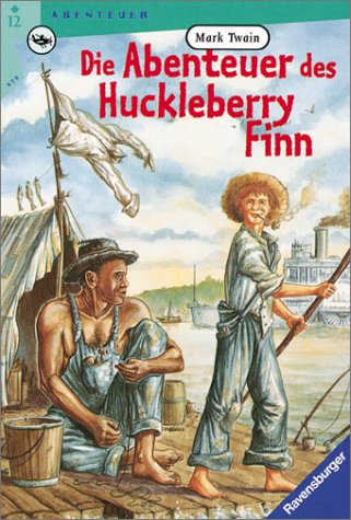 Die Abenteuer des Huckleberry Finn (Ravensburger Taschenbücher)
