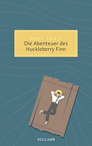 Die Abenteuer des Huckleberry Finn (Reclam Taschenbuch) von Reclam Philipp Jun.