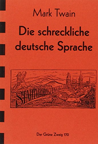 Die schreckliche deutsche Sprache (Der Grüne Zweig)