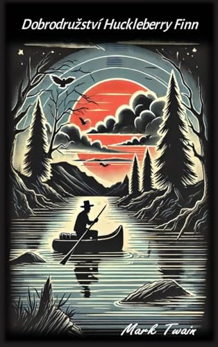 Dobrodruzství Huckleberry Finn Dobrodruzství Huckleberry Finn von Autri Books