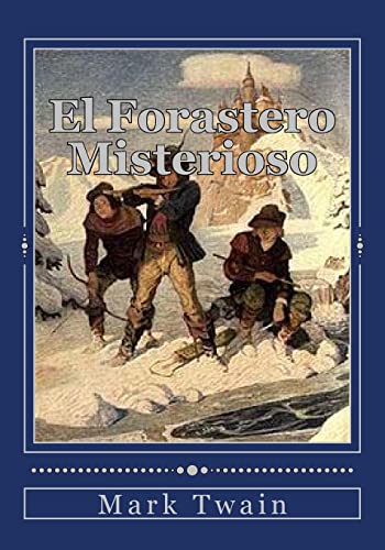 El Forastero Misterioso El Forastero Misterioso von CREATESPACE