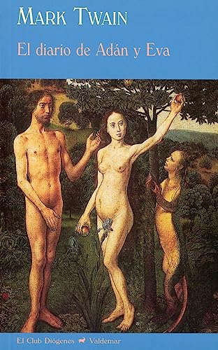 El diario de Adán y Eva (El Club Diógenes, Band 228)