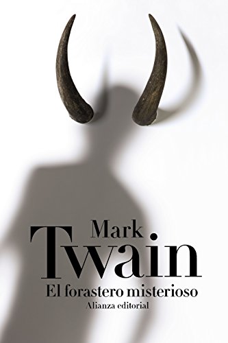 El forastero misterioso (El libro de bolsillo - Bibliotecas de autor - Biblioteca Twain) von Alianza Editorial