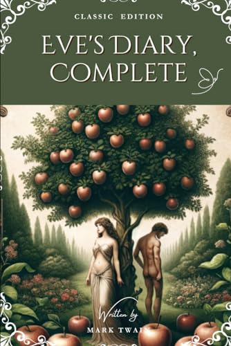 Eve's Diary, Complete: with original illustrations