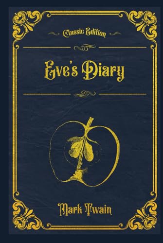 Eve's Diary: With original illustrations - annotated