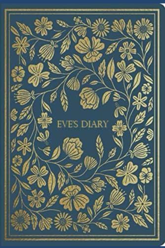Eve's Diary: With original illustrations - annotated Eve's Diary: With original illustrations - annotated von Independently published