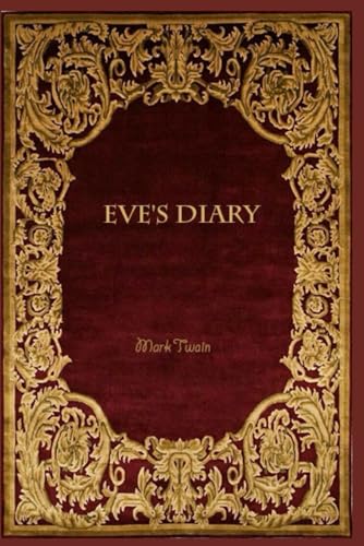 Eve's Diary: With original illustrations - annotated Eve's Diary: With original illustrations - annotated von Independently published