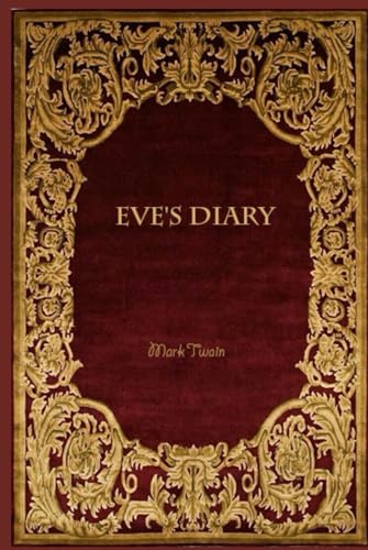 Eve's Diary: With original illustrations - annotated Eve's Diary: With original illustrations - annotated von Independently published