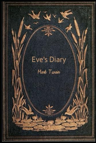 Eve's Diary: With original illustrations - annotated Eve's Diary: With original illustrations - annotated von Independently published