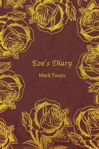 Eve's Diary: With original illustrations - annotated Eve's Diary: With original illustrations - annotated von Independently published