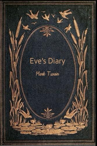 Eve's Diary: With original illustrations - annotated Eve's Diary: With original illustrations - annotated von Independently published