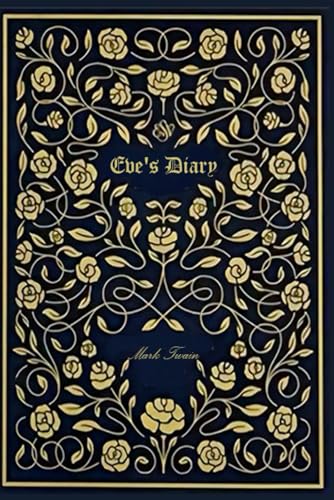 Eve's Diary: With original illustrations - annotated Eve's Diary: With original illustrations - annotated von Independently published