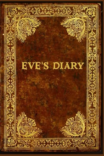 Eve's Diary: With original illustrations - annotated Eve's Diary: With original illustrations - annotated von Independently published