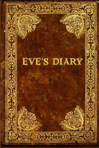 Eve's Diary: With original illustrations - annotated Eve's Diary: With original illustrations - annotated von Independently published