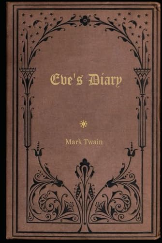 Eve's Diary: With original illustrations - annotated Eve's Diary: With original illustrations - annotated von Independently published