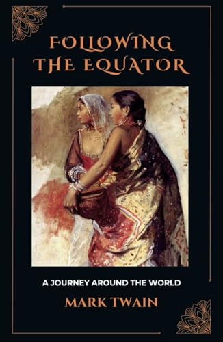 Following the Equator: A Journey Around the World