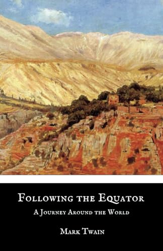 Following the Equator: A Journey Around the World
