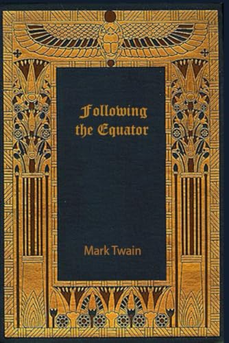 Following the Equator: With original illustrations - annotated Following the Equator: With original illustrations - annotated von Independently published