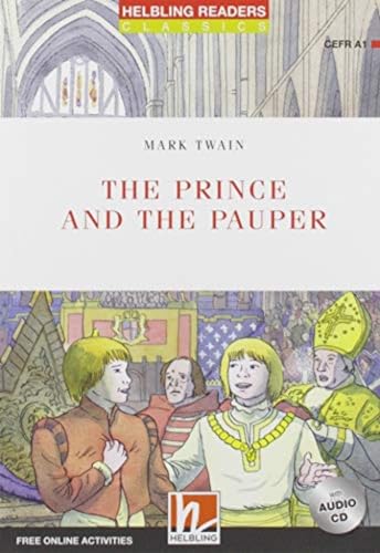 Helbling Readers Red Series, Level 1 / The Prince and the Pauper: Helbling Readers Red Series / Level 1 (A1) von Helbling