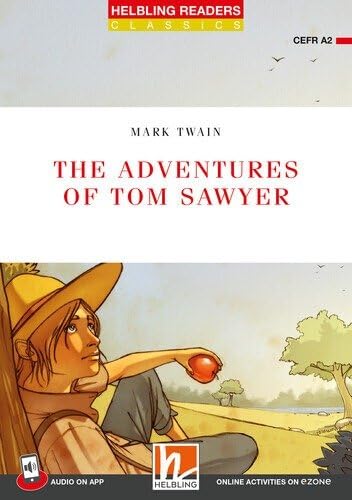 Helbling Readers Red Series, Level 3 / The Adventures of Tom Sawyer: Helbling Readers Red Series / Level 3 (A2) von Helbling
