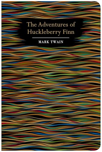 The Adventures of Huckleberry Finn (Chiltern Classics)