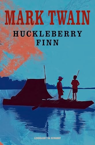 Huckleberry Finn Huckleberry Finn von Lindhardt og Ringhof