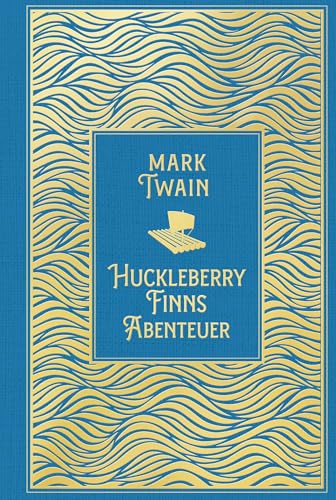 Huckleberry Finns Abenteuer: Leinen mit Goldprägung Huckleberry Finns Abenteuer: Leinen mit Goldprägung von Nikol