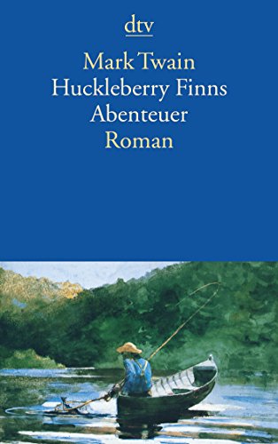Huckleberry Finns Abenteuer: Roman (dtv Fortsetzungsnummer 12)