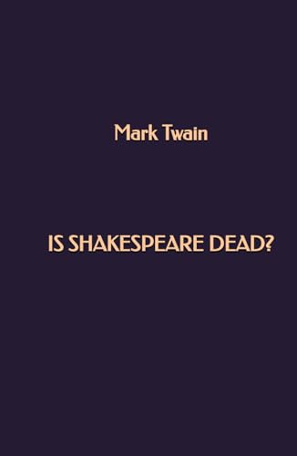 Is Shakespeare Dead? Is Shakespeare Dead? von Independently published