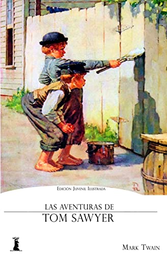 La Aventuras de Tom Sawyer La Aventuras de Tom Sawyer von CREATESPACE
