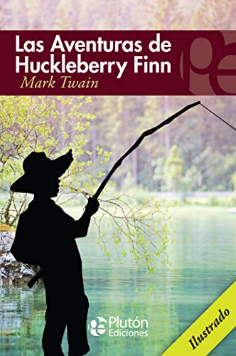 Las Aventuras de Huckleberry Finn (Colección Eterna, Band 1) von Plutón Ediciones
