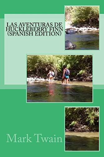 Las Aventuras de Huckleberry Finn (Spanish Edition) von CREATESPACE