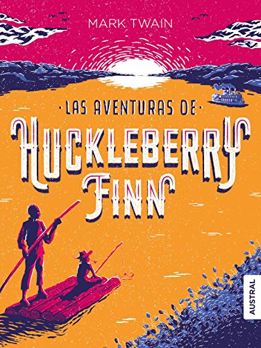Las aventuras de Huckleberry Finn (Austral Intrépida)
