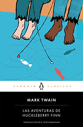 Las aventuras de Huckleberry Finn / The Adventures of Huckleberry Finn (Penguin Clásicos)