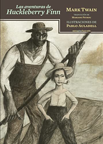 Las aventuras de Huckleberry Finn Las aventuras de Huckleberry Finn von SEXTO PISO EDITORIAL (UDL)